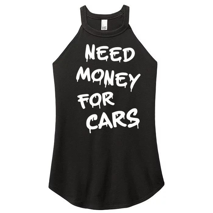 Need Money For Cars X Need Money For Cars Car Lovers Women’s Perfect Tri Rocker Tank