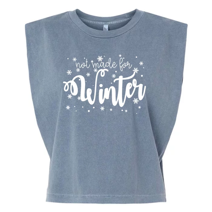 Not Made For Winter Snowflake Garment-Dyed Women's Muscle Tee