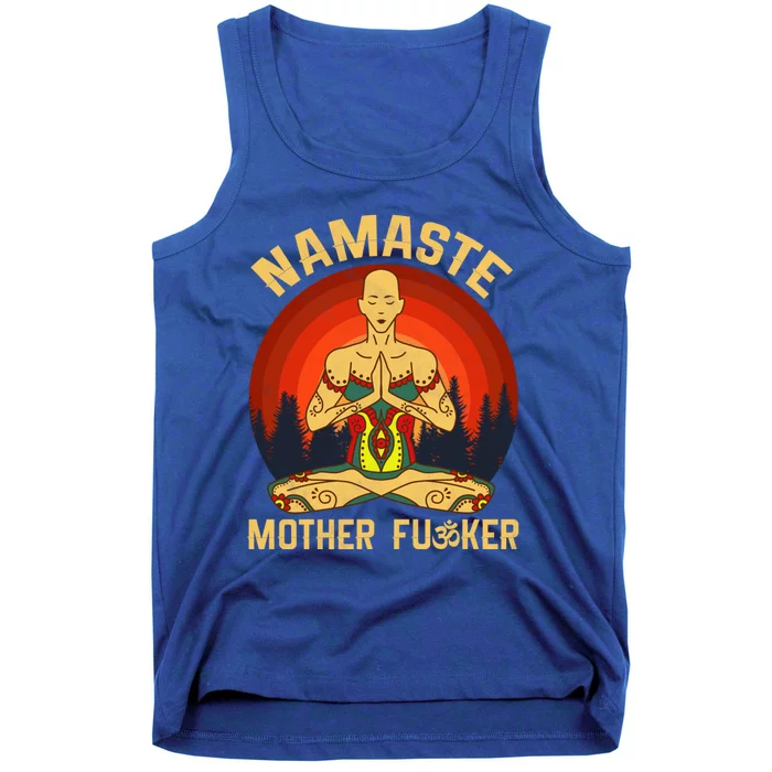 Namaste Mother Fucker Zen Meditation Yoga Buddhism Tradition Meaningful Gift Tank Top