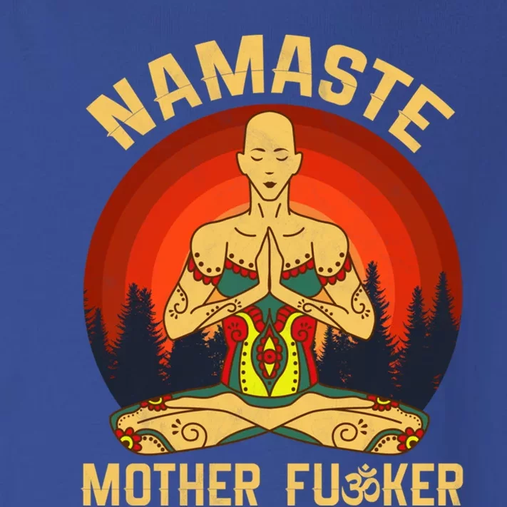 Namaste Mother Fucker Zen Meditation Yoga Buddhism Tradition Meaningful Gift Toddler Long Sleeve Shirt