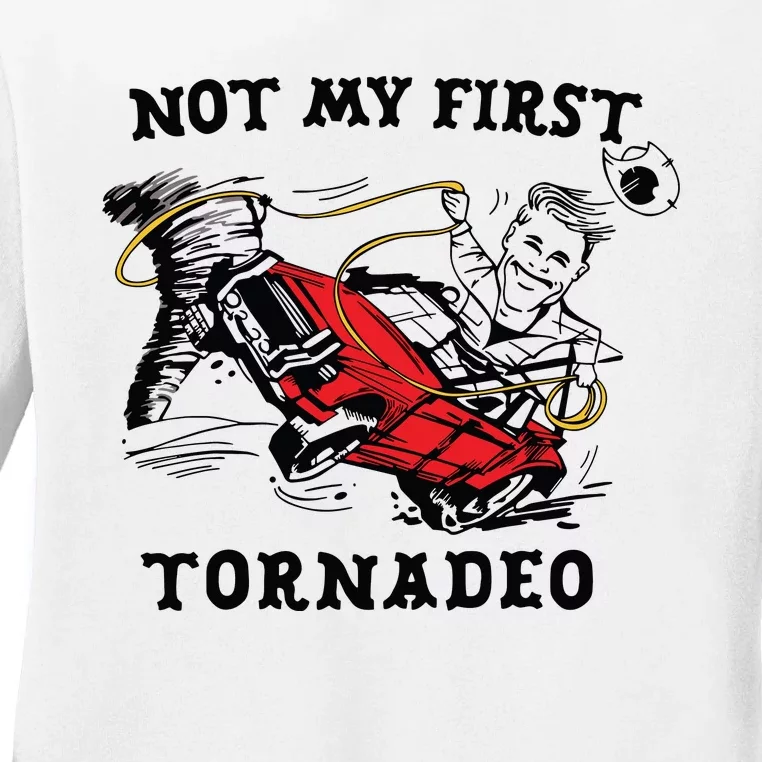 Not My First Tornadeo Not My First Tornado Ladies Long Sleeve Shirt