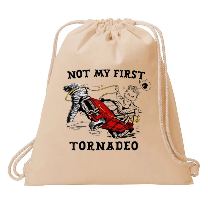 Not My First Tornado Not My First Tornado Funny Gift Drawstring Bag