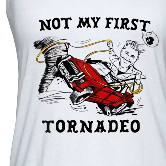 Not My First Tornado Not My First Tornado Funny Gift Ladies Essential Flowy Tank