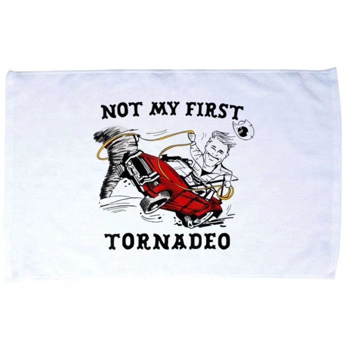 Not My First Tornado Not My First Tornado Funny Gift Microfiber Hand Towel