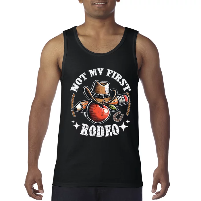 Not My First Rodeo Back To School Teacher Tank Top