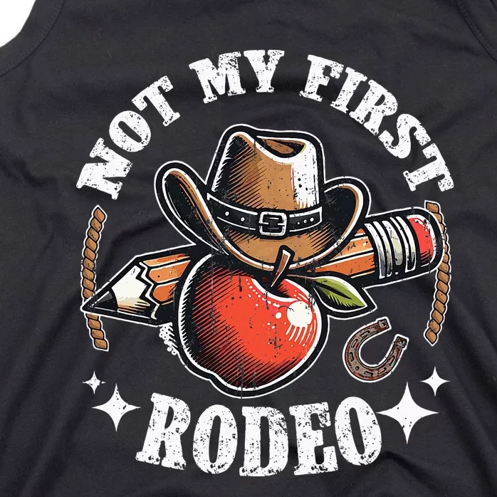 Not My First Rodeo Back To School Teacher Tank Top