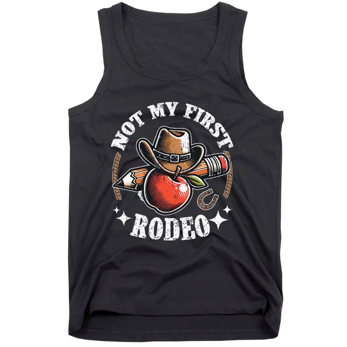 Not My First Rodeo Back To School Teacher Tank Top