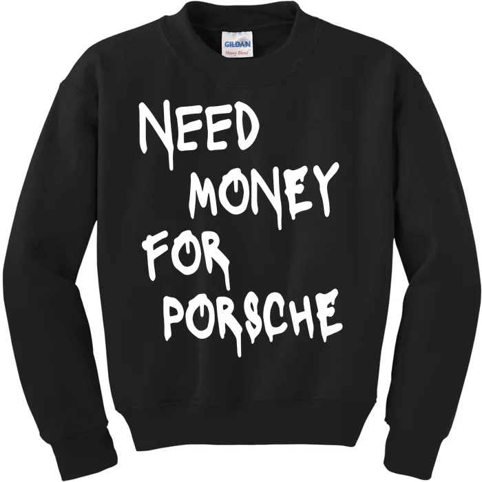 Need Money Funny Sports Car Kids Sweatshirt