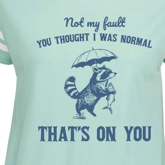 Not My Fault You Thought I Was Normal Retro 90s Enza Ladies Jersey Football T-Shirt