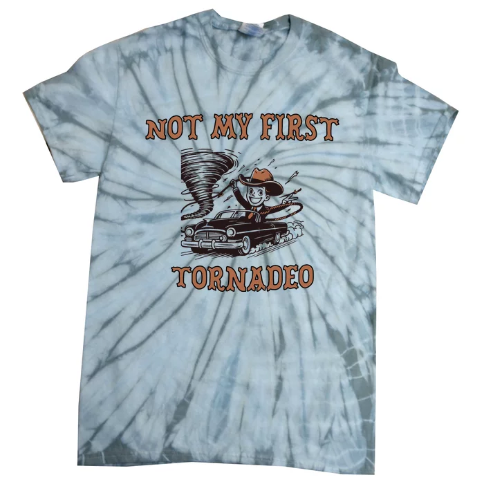 Not My First Tornado Tie-Dye T-Shirt