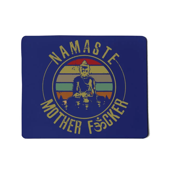 Namaste Mother Fcker Vintage Buddha Funny Yoga Gift Mousepad