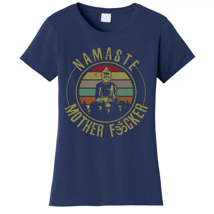 Namaste Mother Fcker Vintage Buddha Funny Yoga Gift Women's T-Shirt