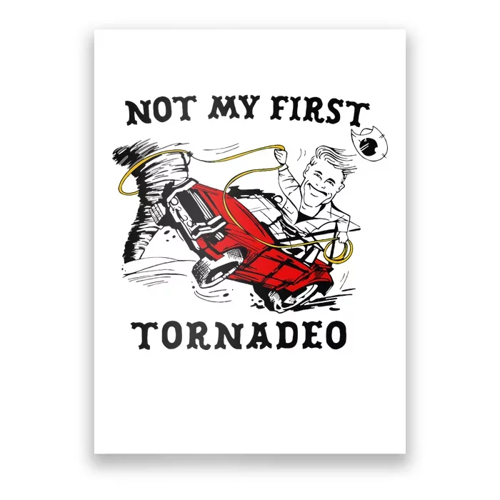 Not My First Tornadeo Not My First Tornado Poster