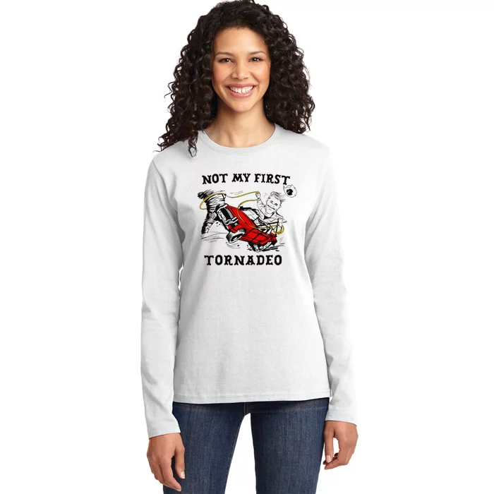 Not My First Tornadeo Not My First Tornado Ladies Long Sleeve Shirt