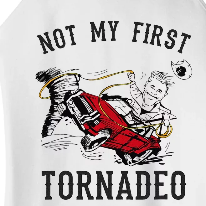 Not My First Tornado Not My First Tornadeo Rodeo Women’s Perfect Tri Rocker Tank