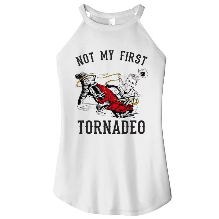 Not My First Tornado Not My First Tornadeo Rodeo Women’s Perfect Tri Rocker Tank