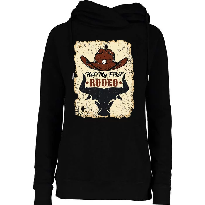 Not My First Rodeo Vintage Rodeo Western Country Cowboy Womens Funnel Neck Pullover Hood