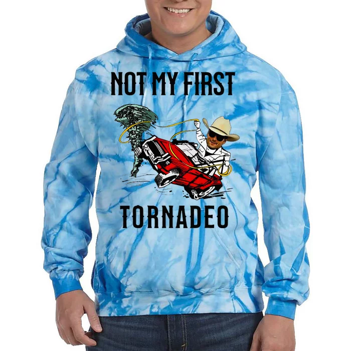 Not My First Tornadeo Not My First Tornado Tie Dye Hoodie