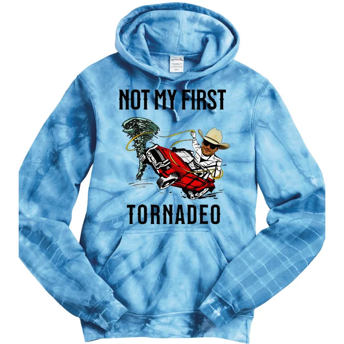 Not My First Tornadeo Not My First Tornado Tie Dye Hoodie