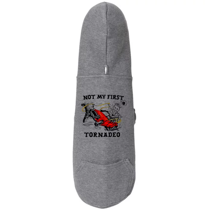 Not My First Tornadeo Doggie 3-End Fleece Hoodie