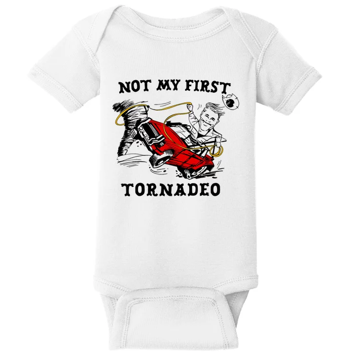 Not My First Tornadeo Baby Bodysuit