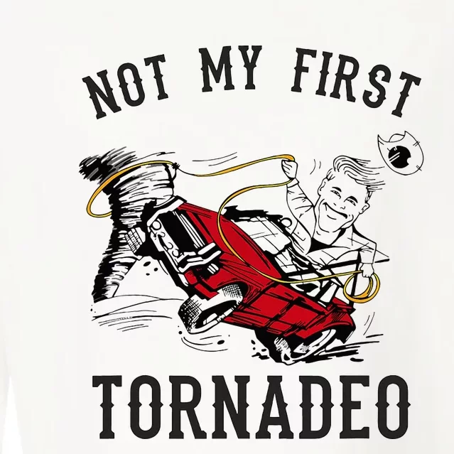 Not My First Tornado Not My First Tornadeo Rodeo Cropped Pullover Crew