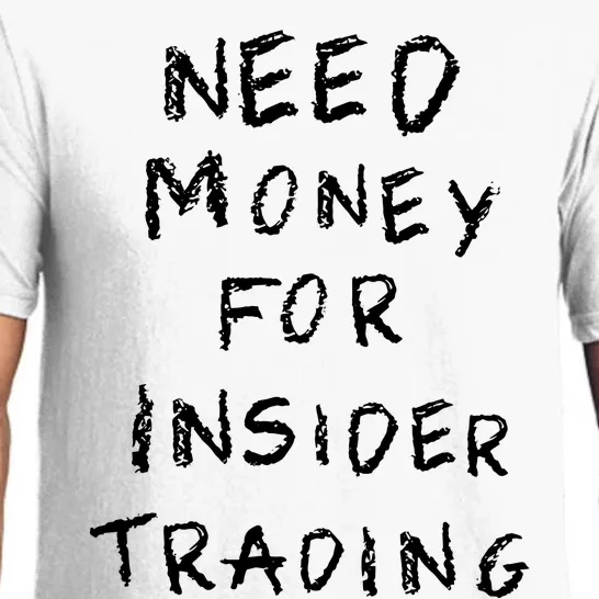 Need Money For Insider Trading Pajama Set