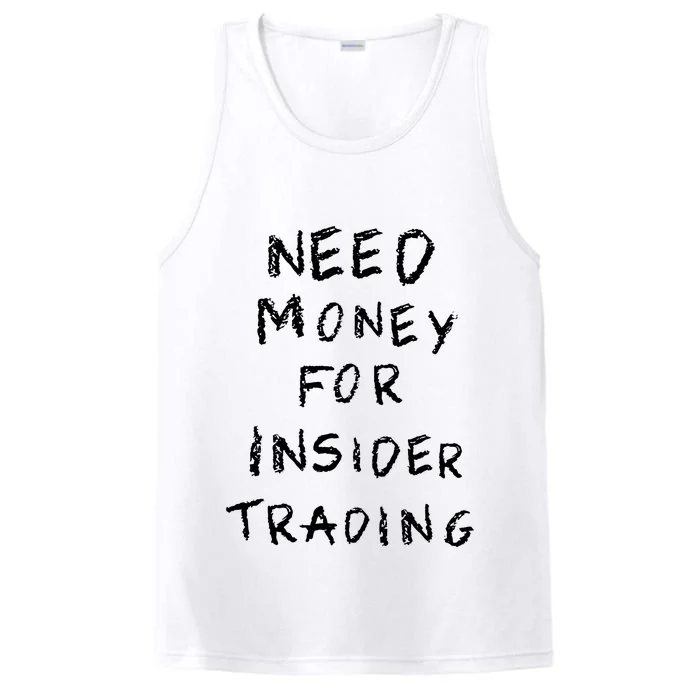 Need Money For Insider Trading Performance Tank