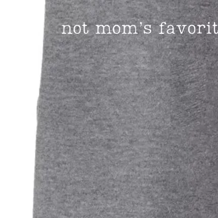 Not Mom's Favorite Funny Daughter Trendy Favorite Child Doggie 3-End Fleece Hoodie