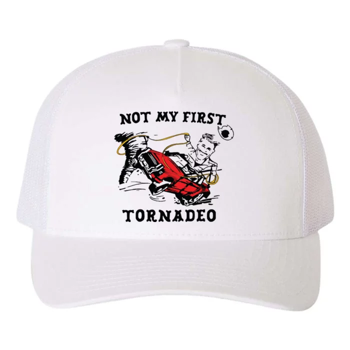 Not My First Tornadeo Yupoong Adult 5-Panel Trucker Hat