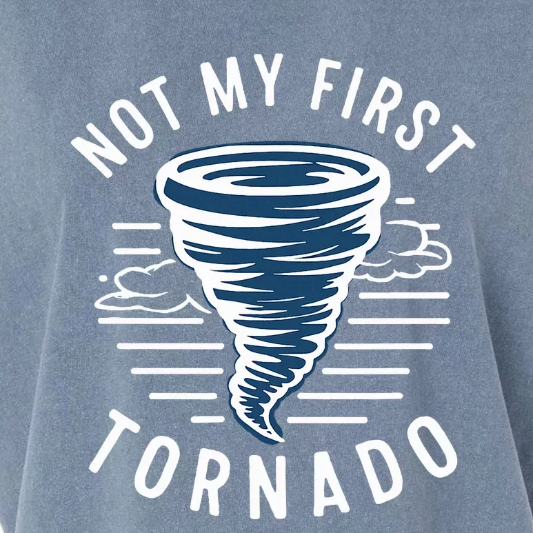 Not My First Tornado While Storm Twister Hurricane Weather Garment-Dyed Women's Muscle Tee