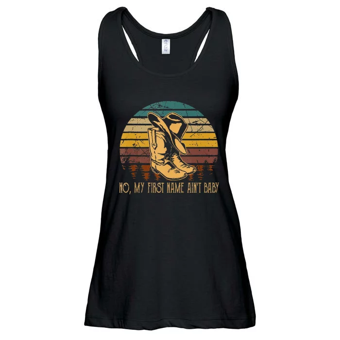 No My First Name Aint Baby Cowboy Boot Hat Western Deserts Ladies Essential Flowy Tank