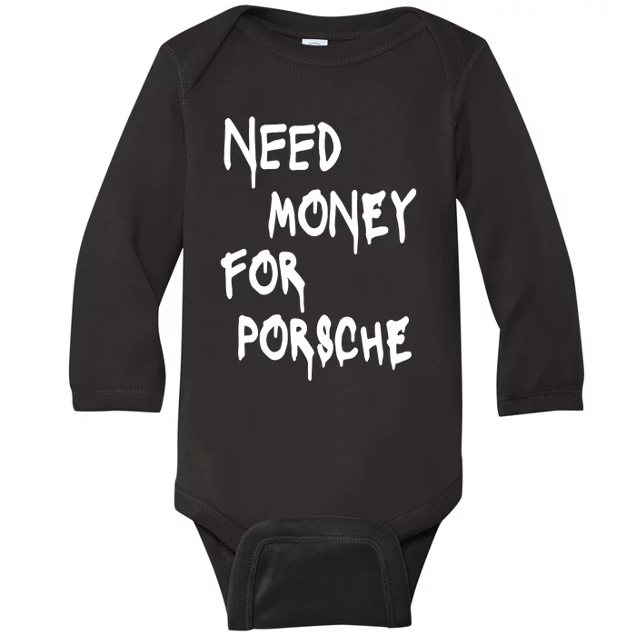 Need Money For Funny Sports Car Baby Long Sleeve Bodysuit