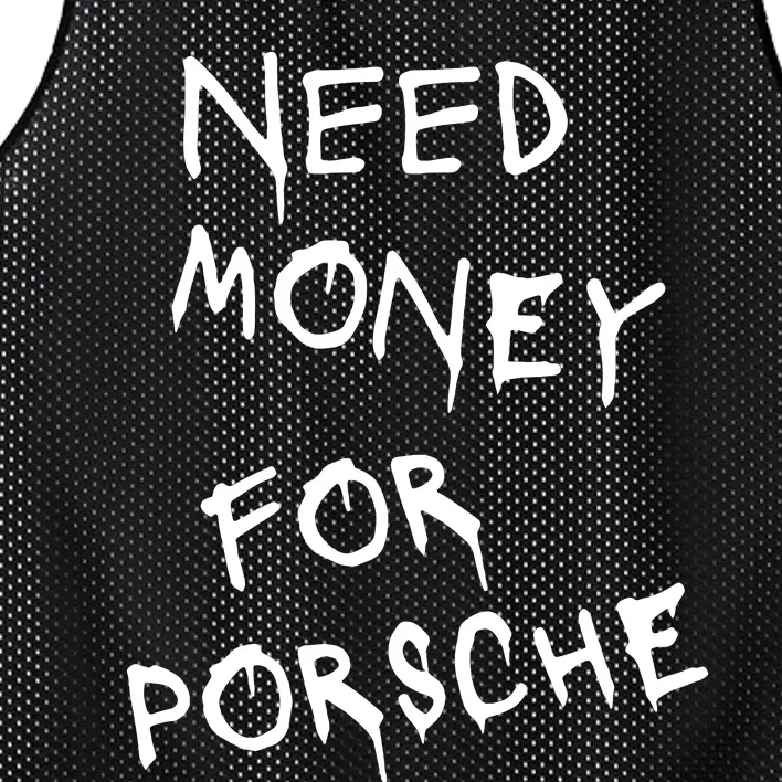 Need Money For Porsche Mesh Reversible Basketball Jersey Tank