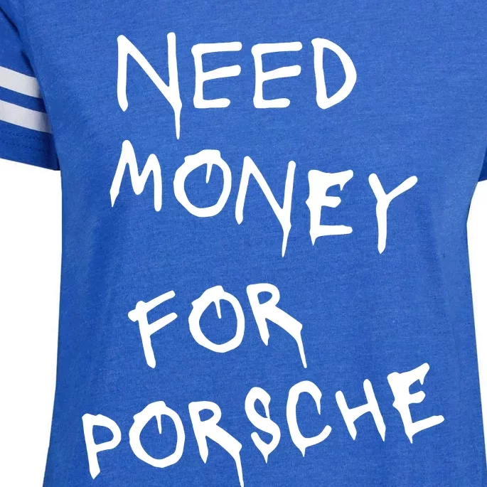 Need Money For Porsche Enza Ladies Jersey Football T-Shirt