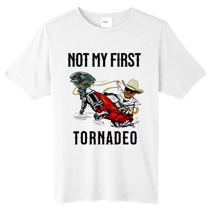 Not My First Tornadeo Not My First Tornado Meme Funny ChromaSoft Performance T-Shirt