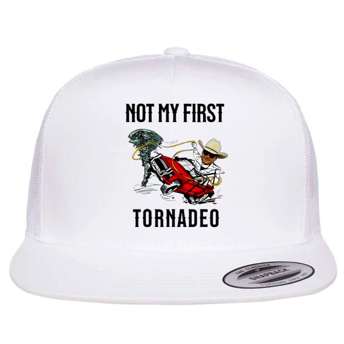 Not My First Tornadeo Not My First Tornado Meme Funny Flat Bill Trucker Hat