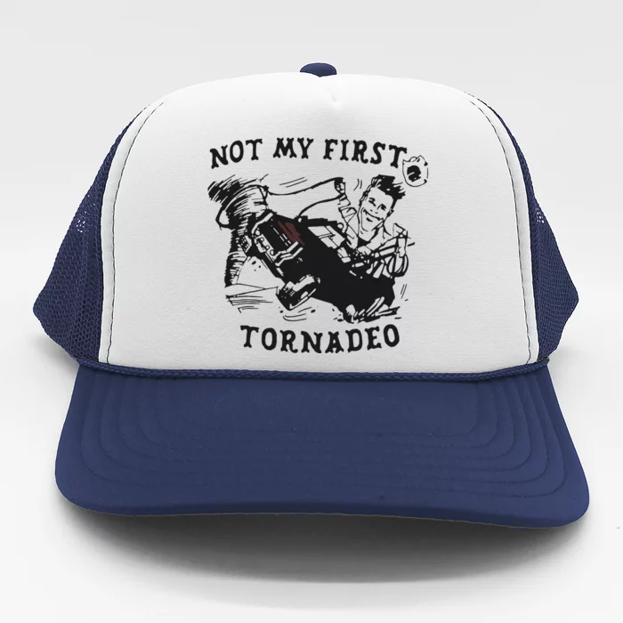 Not My First Tornado Trucker Hat