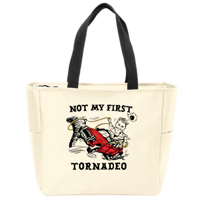 Not My First Tornadeo Not My First Tornado Zip Tote Bag