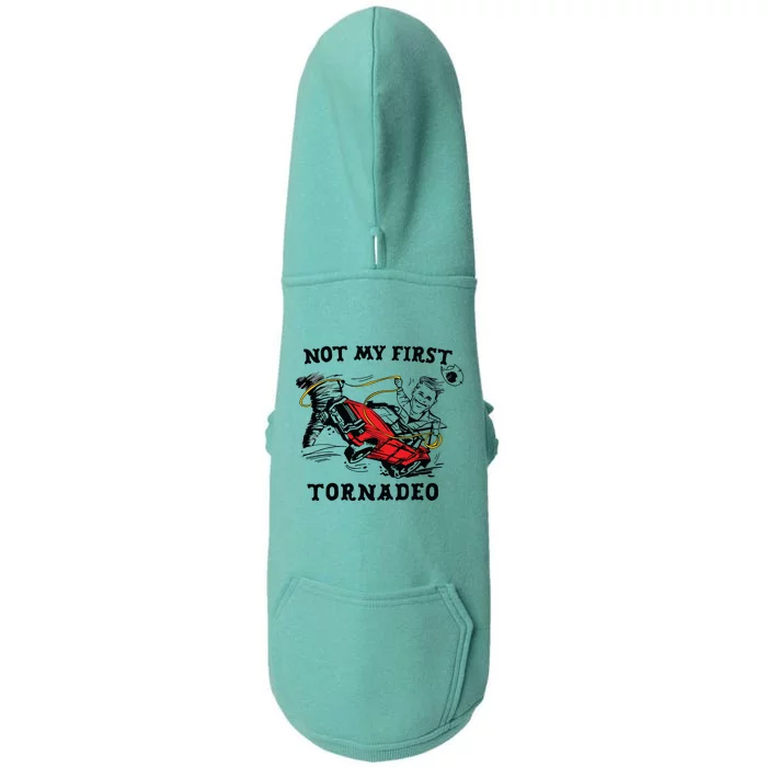 Not My First Tornadeo Not My First Tornado Doggie 3-End Fleece Hoodie