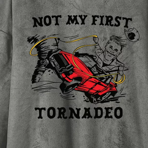 Not My First Tornadeo Not My First Tornado Hooded Wearable Blanket