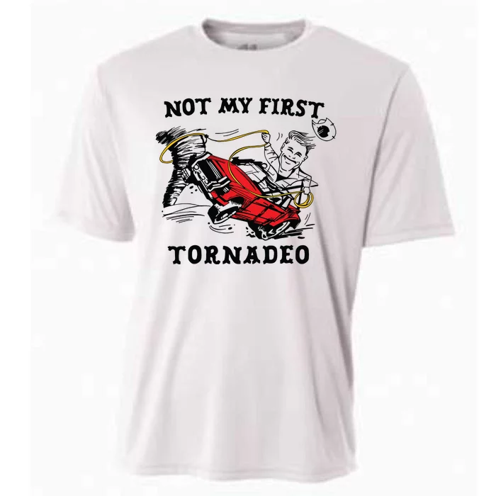 Not My First Tornadeo Not My First Tornado Cooling Performance Crew T-Shirt