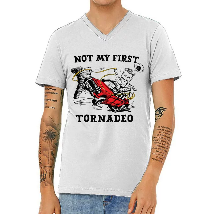 Not My First Tornadeo Not My First Tornado V-Neck T-Shirt