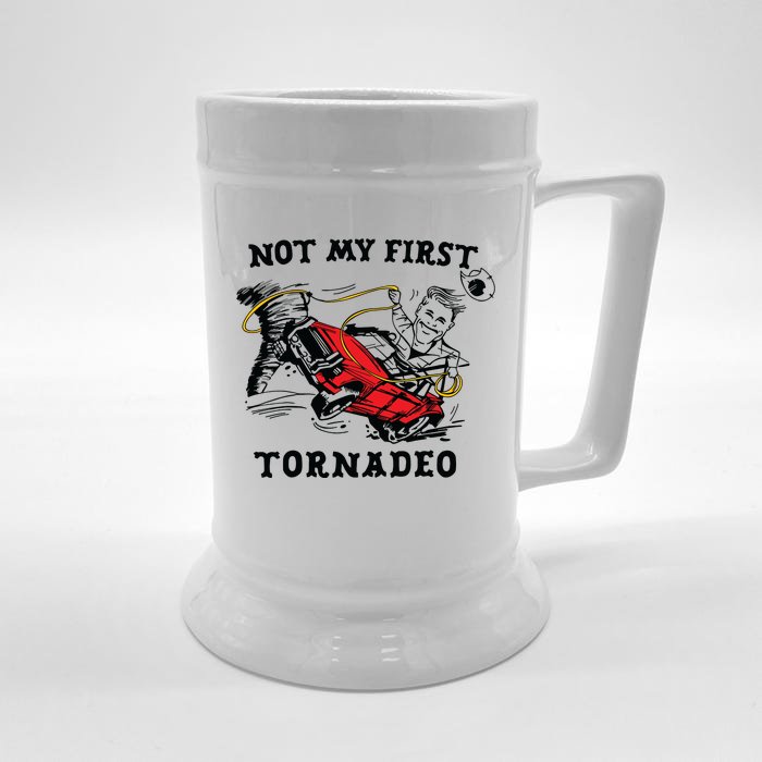 Not My First Tornadeo Not My First Tornado Front & Back Beer Stein