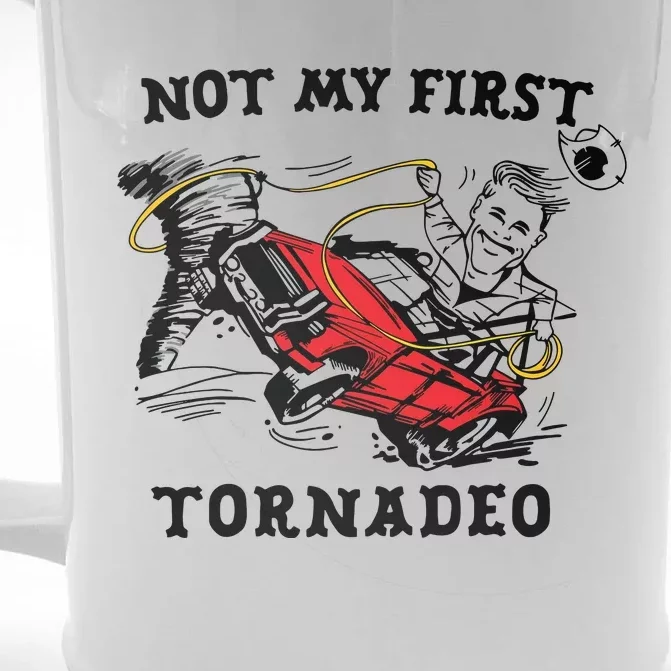 Not My First Tornadeo Not My First Tornado Front & Back Beer Stein