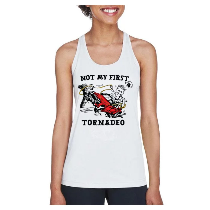 Not My First Tornadeo Not My First Tornado Women's Racerback Tank