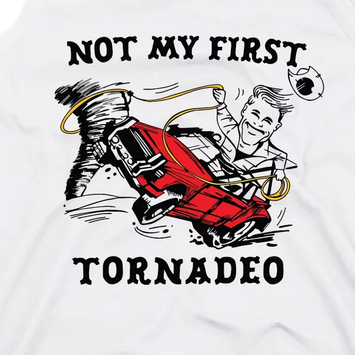 Not My First Tornadeo Not My First Tornado Tank Top