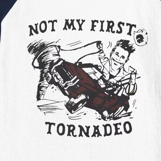 Not My First Tornado Baseball Sleeve Shirt