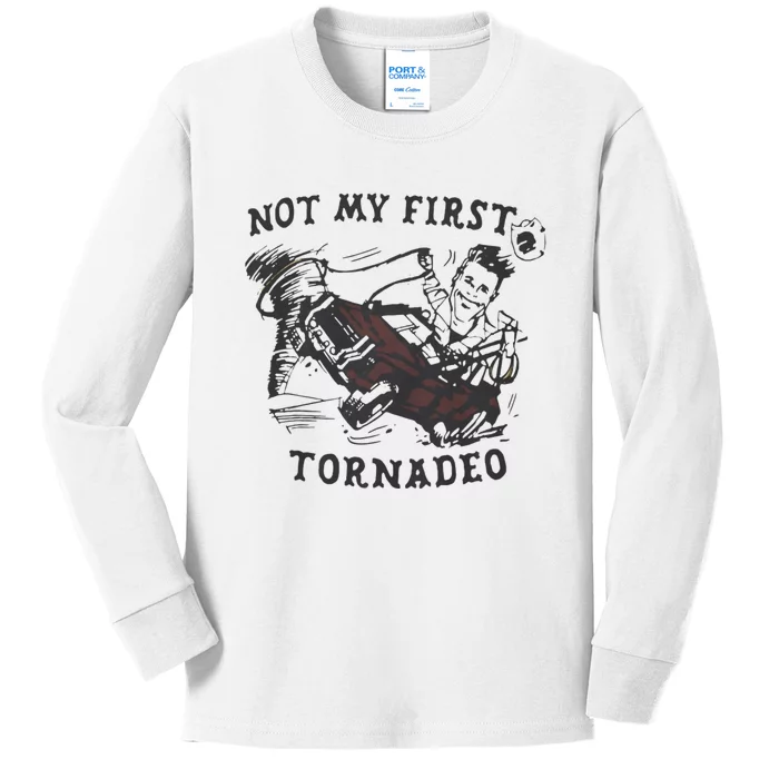 Not My First Tornado Kids Long Sleeve Shirt