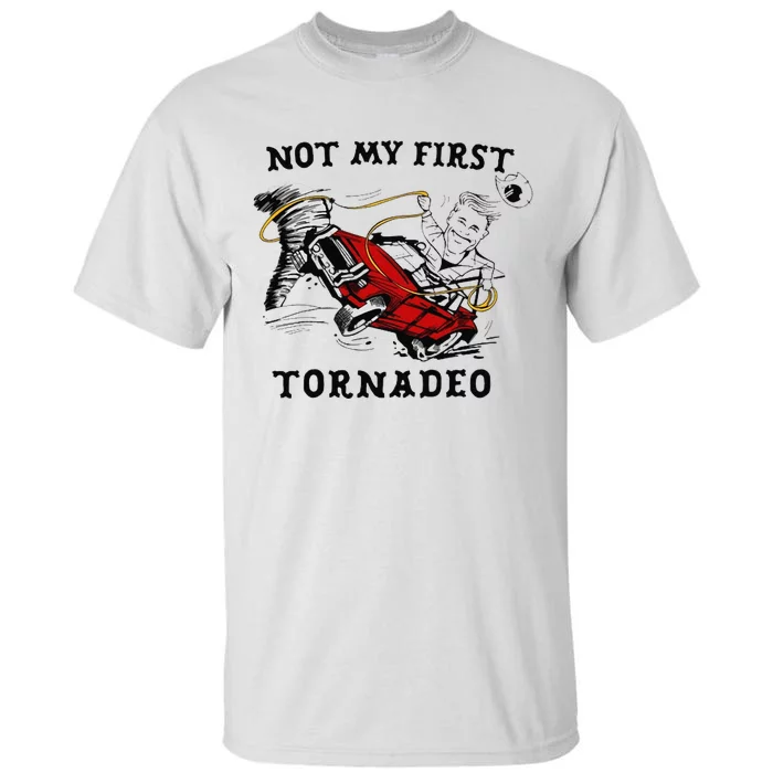 Not My First Tall T-Shirt